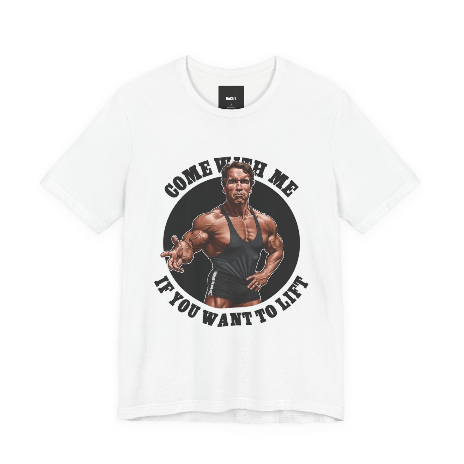 Come With Me If You Want To Lift – Funny Gym Terminator Tee