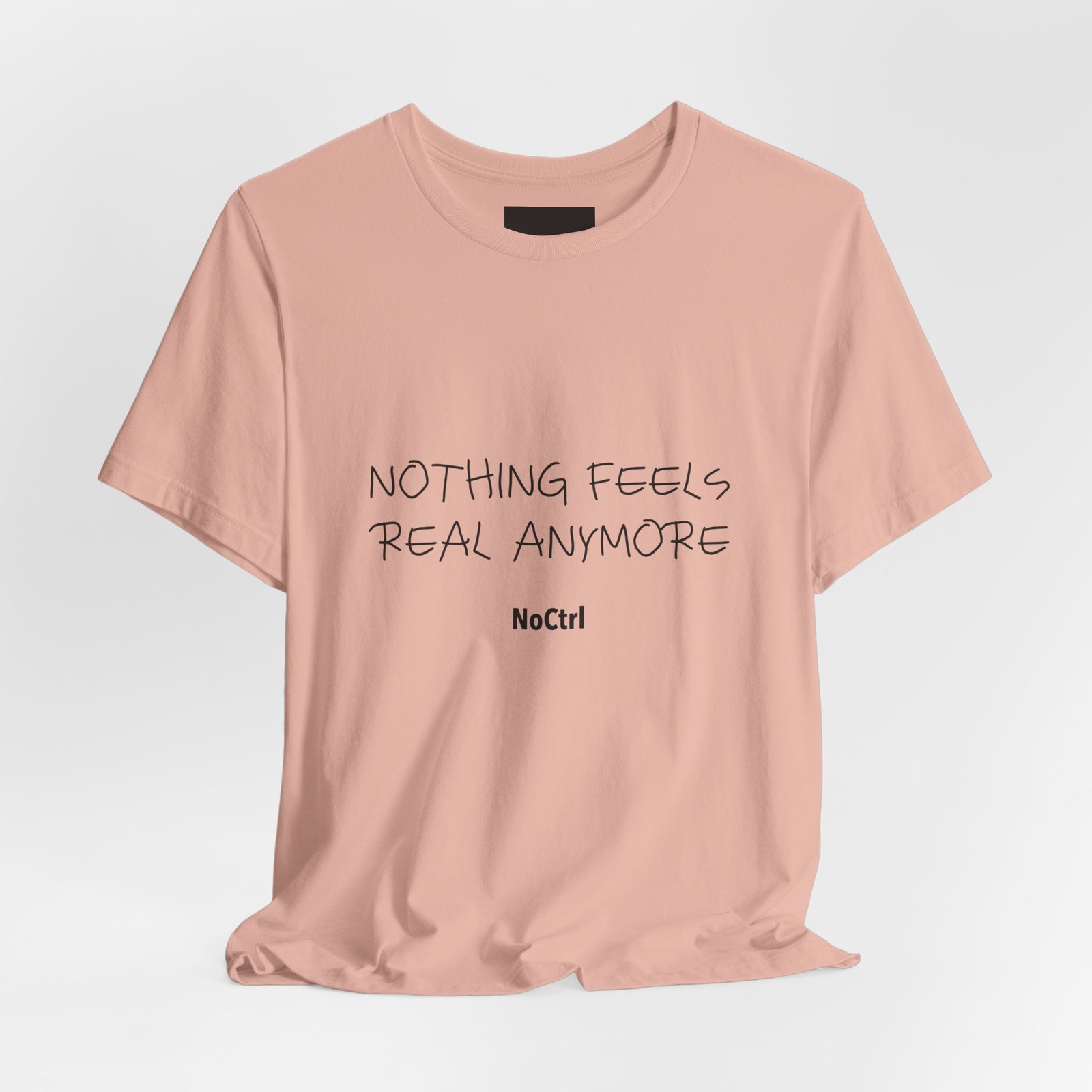 NOTHING FEELS REAL ANYMORE — Statement Tee - Image 21