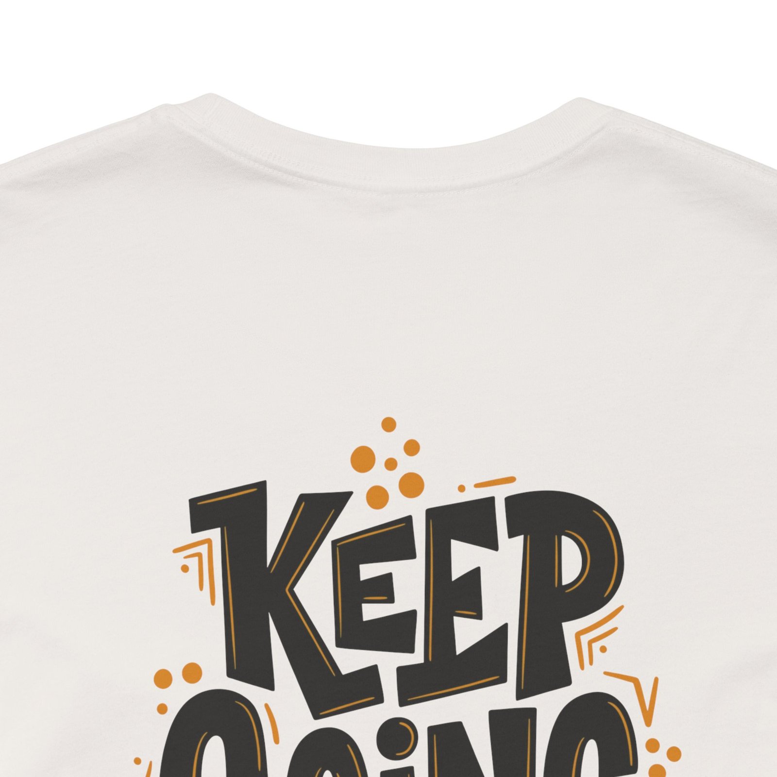 KEEP GOING OUT OF SPITE — Statement Tee - Image 44