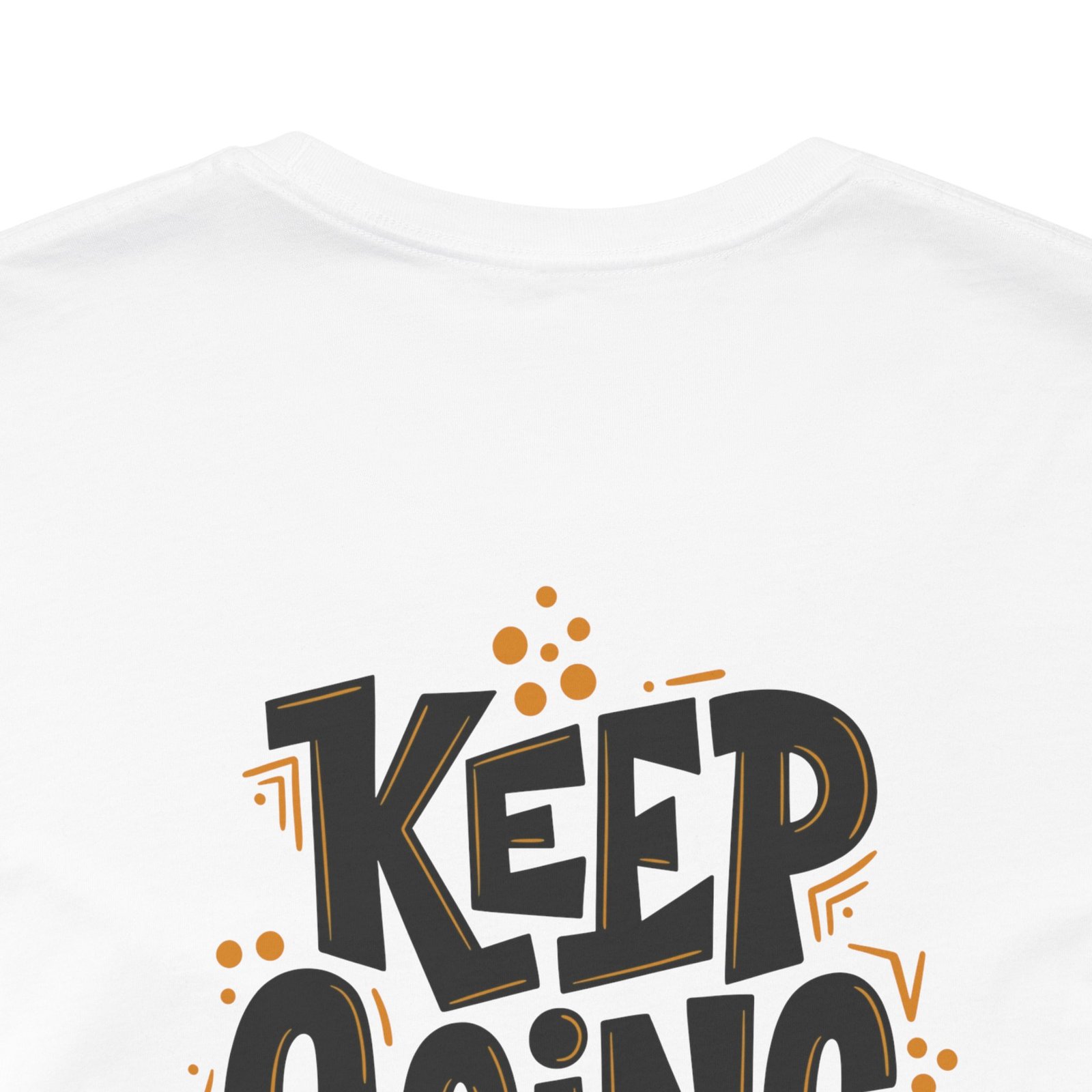 KEEP GOING OUT OF SPITE — Statement Tee - Image 21