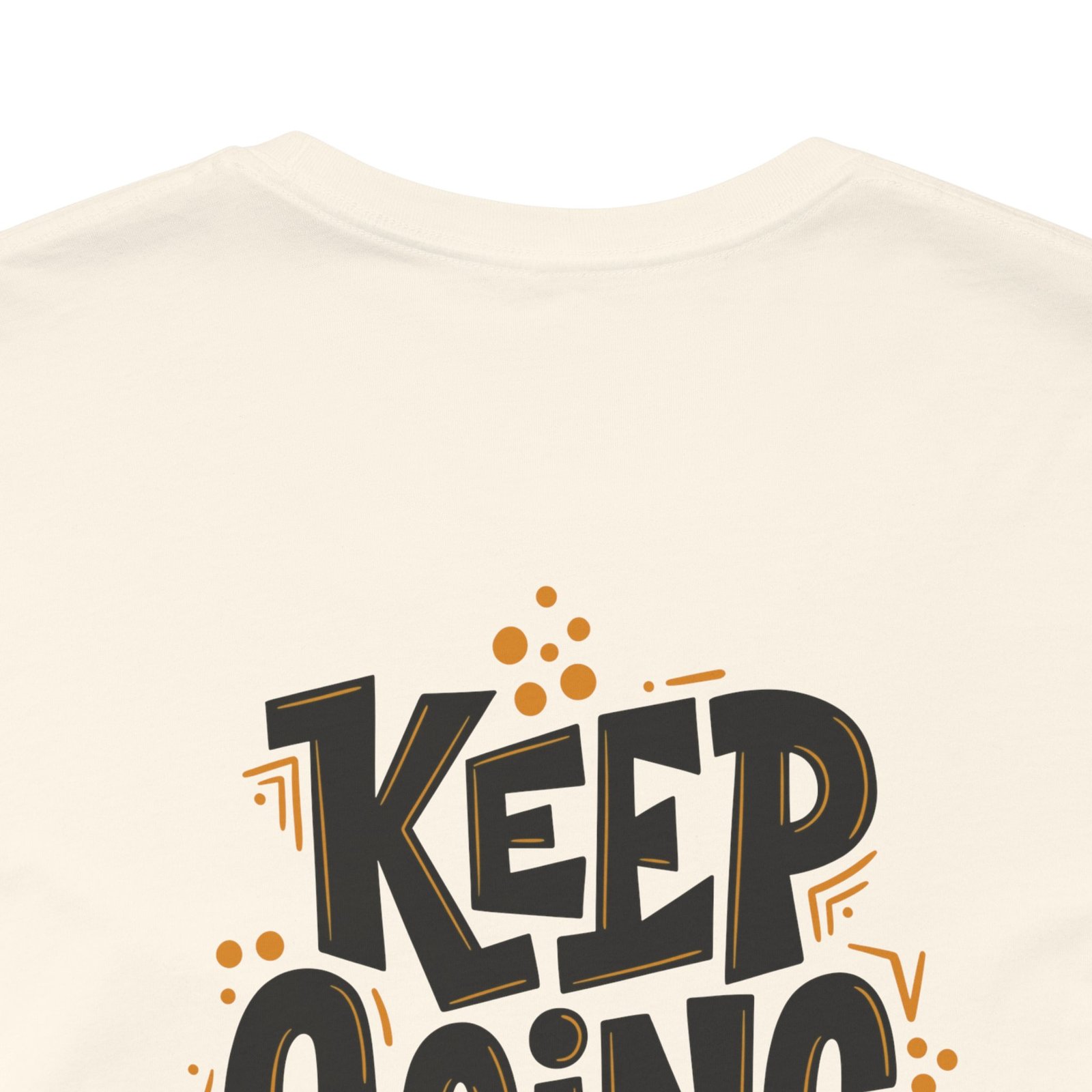 KEEP GOING OUT OF SPITE — Statement Tee - Image 36
