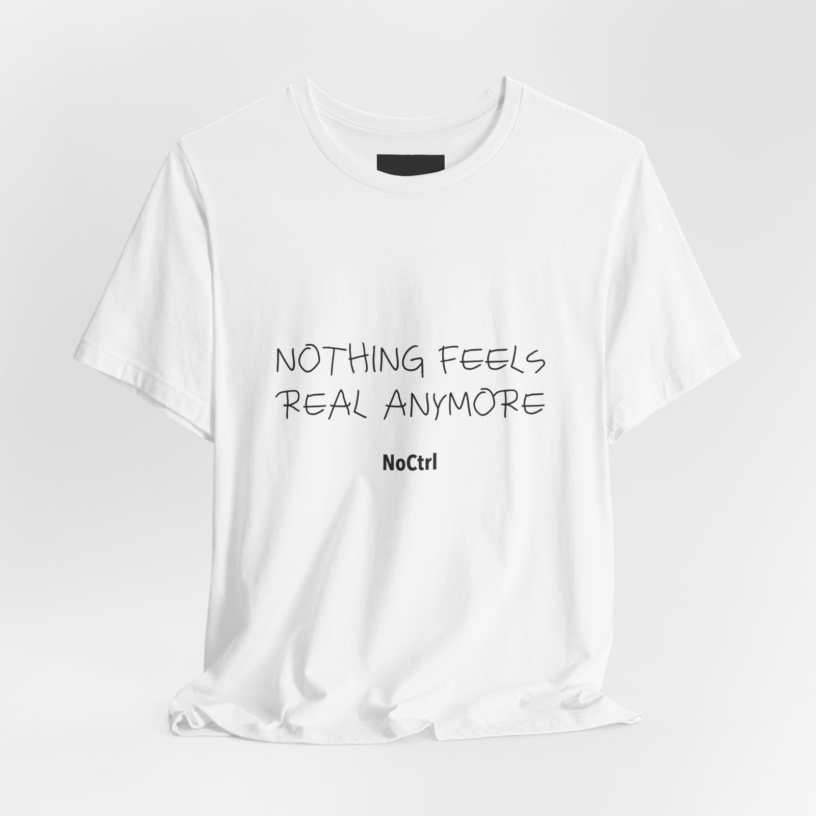 NOTHING FEELS REAL ANYMORE — Statement Tee - Image 9