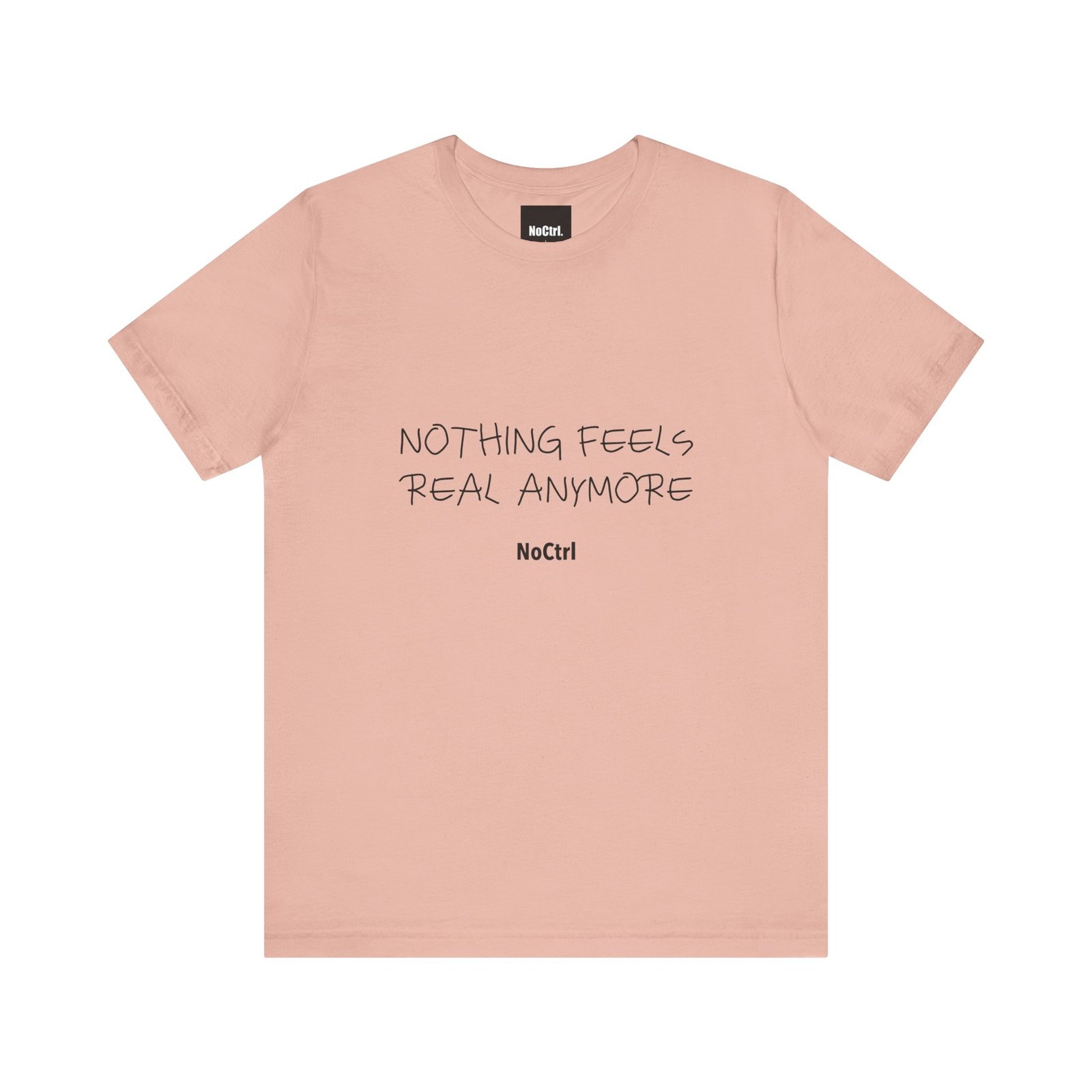 NOTHING FEELS REAL ANYMORE — Statement Tee - Image 23